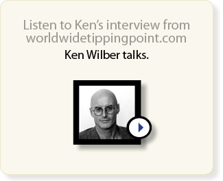 listen to ken wilber s interview from worldwidetippingpoint com